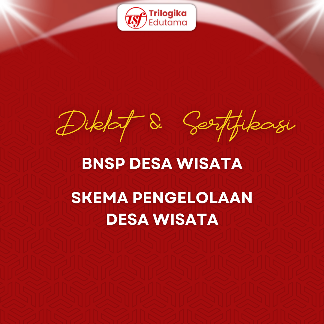 DIKLAT & SERTIFIKASI BNSP PENGELOLAAN DESA WISATA PAKET GRUP